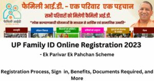 UP Family ID Online Registration 2023 | familyid.up.gov.in