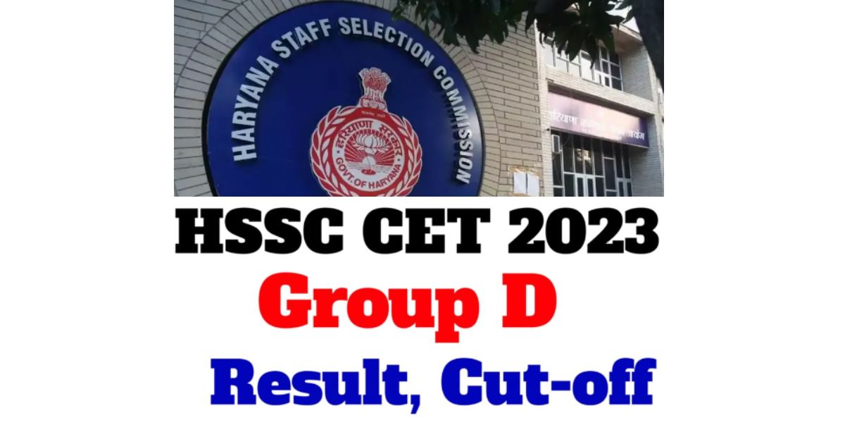 HSSC CET Group D Result 2023 Merit List and Cut Off Marks & Answer Key ...